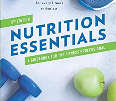 Nutrition Essentials: A Guidebook For The Fitness Professional Hot on Sale